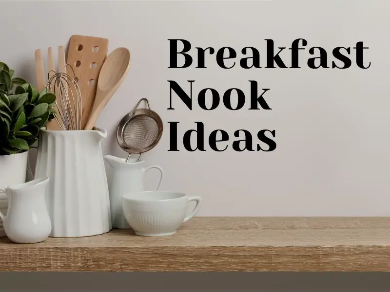 Creating A Modern Breakfast Nook