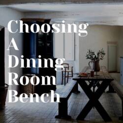 Choosing A Dining Room Bench
