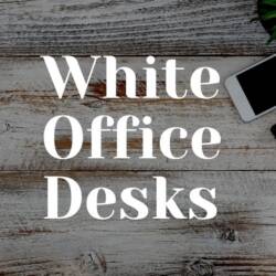 White Office Desk Choices