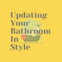 Updating Your Bathroom In Style