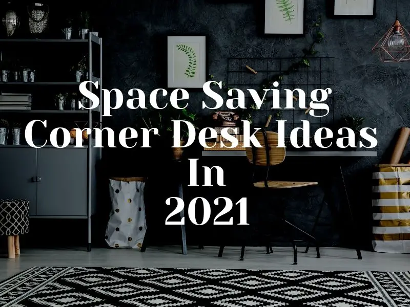 Corner Desks, Space Saver Corner Desk With Storage