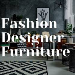 Fashion Designers That Also Create Furniture