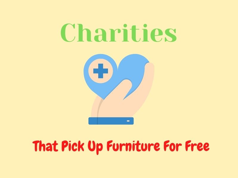 Charities That Pick Up Furniture For Free