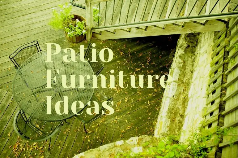 Patio Furniture Ideas For 2021