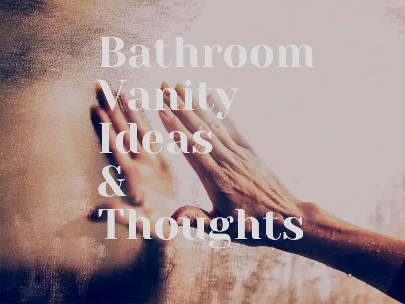 10 Beautiful Bathroom Vanity Designs For 2023