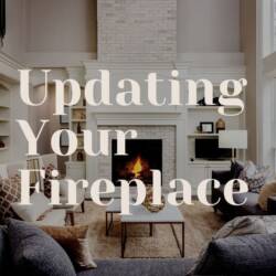 Updating Your Fireplace