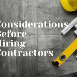 Considerations Before Hiring Contractors