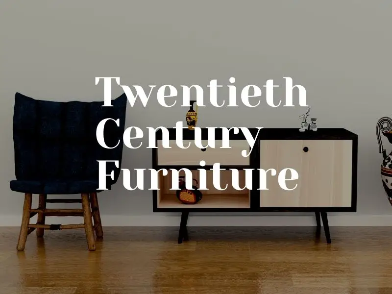 Twentieth Century Furniture