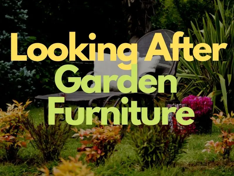 Looking After Home and Garden Furniture