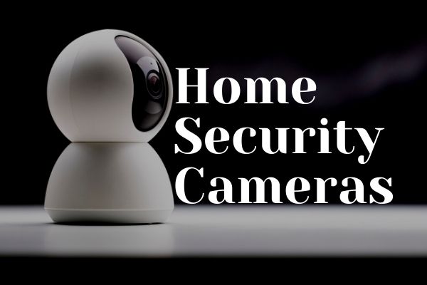 Home security camera ideas