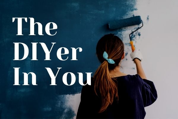 The DIYer In You