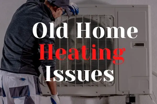 Efficient Heating And Cooling For Older Properties (with Tips)