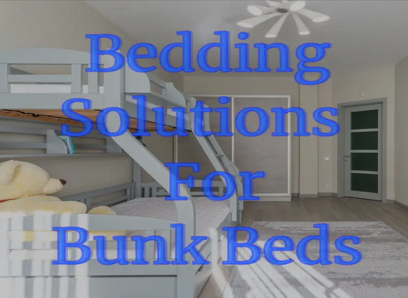 Bedding solutions for bunk beds