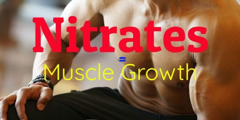 Are Nitrates Good For Muscle Growth